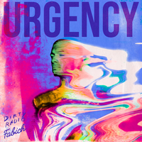 Dirty Radio & Fabich - Urgency