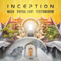Magik (UK) & Virtual Light & Yestermorrow - Inception