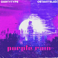 Purple Rain - DXRTYTYPE