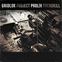 Project Trendkill, 2013