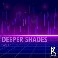 Deeper Shades