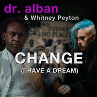 CHANGE (I Have a Dream), 2022