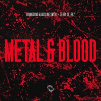 Drumsound & Bassline Smith & Teddy Killerz - Metal and Blood