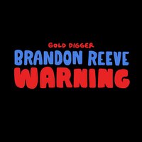 Brandon Reeve - Warning