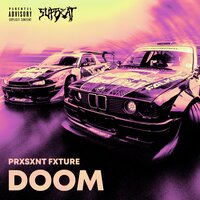 Doom - PRXSXNT FXTURE & SUPBEAT