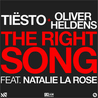 The Right Song - Tiësto & Oliver Heldens & Natalie La Rose