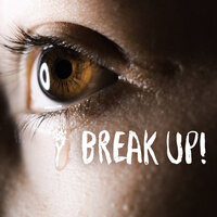 Break Up!