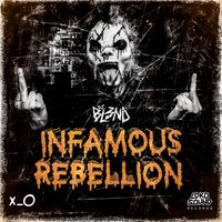 Infamous Rebellion - DJ Bl3nd