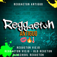 Reggaeton Antiguo 💋🔥🌡- Regueton Viejo - Reggaeton Viejo - Old Regeton - OldSchool reguetón