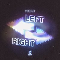Left, Right - Micah