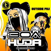 Huda Hudia & DJ30A - Outside PBJ