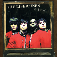 Time for Heroes - The Best of The Libertines