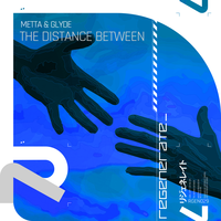The Distance Between - Metta & Glyde