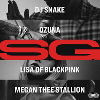 SG - DJ Snake & Ozuna & Megan Thee Stallion & LISA