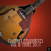 Country Favourites, Vol. 9: More '50's I