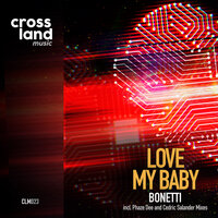 Bonetti - Love My Baby
