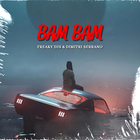 Bam Bam - Freaky DJs & Dimitri Serrano