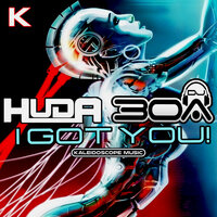I Got You - DJ30A & Huda Hudia