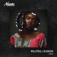 KILLTEQ & D.HASH - Aicha