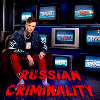 Russian Criminality, 2021