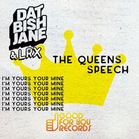 Dat Bish Jane & LRX - The Queens Speech
