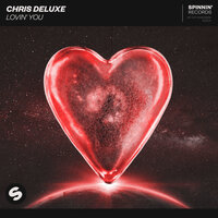 Lovin' You - Chris DeLuxe