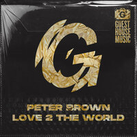 Love 2 The World - Peter Brown