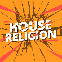 House Religion, 2021