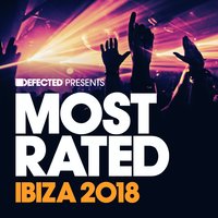 Defected Presents Most Rated Ibiza 2018, 2018