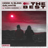 The Best - Hook N Sling & Galantis & Karen Harding
