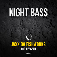 100 Percent - Jaxx Da Fishworks