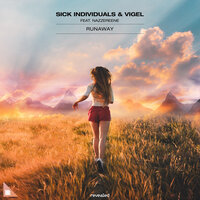 Runaway - Sick Individuals & Vigel & Nazzereene