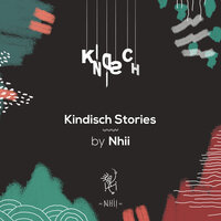 Kindisch Stories by Nhii, 2021