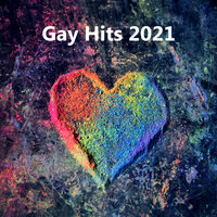 Gay Hits 2021 ❤❤🌈🏳‍🌈, 2021