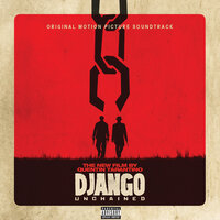 Quentin Tarantino’s Django Unchained Original Motion Picture Soundtrack, 2012