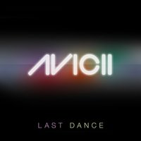 Avicii - Last Dance