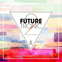 Future Tronic, Vol. 2, 2018