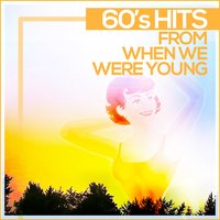 60's Hits from When We Were Young, 2014