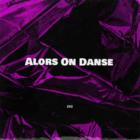 Alors On Danse