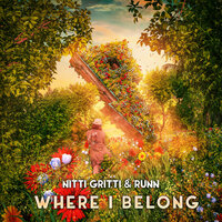 Where I Belong - Nitti Gritti & Runn