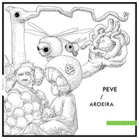 Aroeira - Peve & Nehli