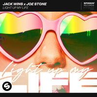 Light Up My Life - Joe Stone & Jack Wins