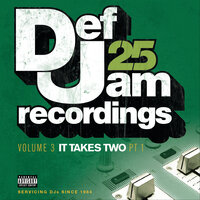 Def Jam 25: Volume 3 - It Takes Two PT 1