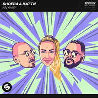 MATTN & SHOEBA - Anyway
