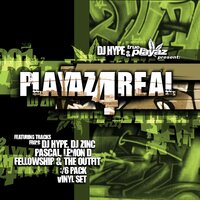 Playaz4Real, 2001