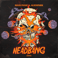 Mass Panic & Alienpark - HEADBANG