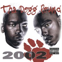 Tha Dogg Pound 2002, 2014