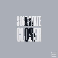 Closer - SoulState