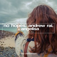 No Hopes & Andrew Rai feat. Angelisa