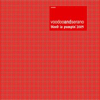 VooDoo & Serano